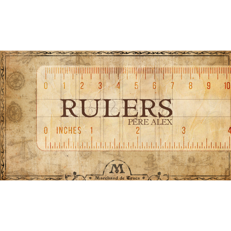 Rulers by PÃ¨re Alex & Marchand de trucs wwww.magiedirecte.com
