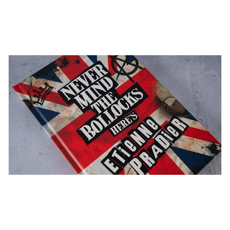 Never Mind the Bollocks by Etienne Pradier wwww.magiedirecte.com
