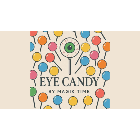 Eye Candy by Alex Aparicio wwww.magiedirecte.com