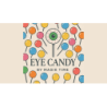 Eye Candy by Alex Aparicio wwww.magiedirecte.com