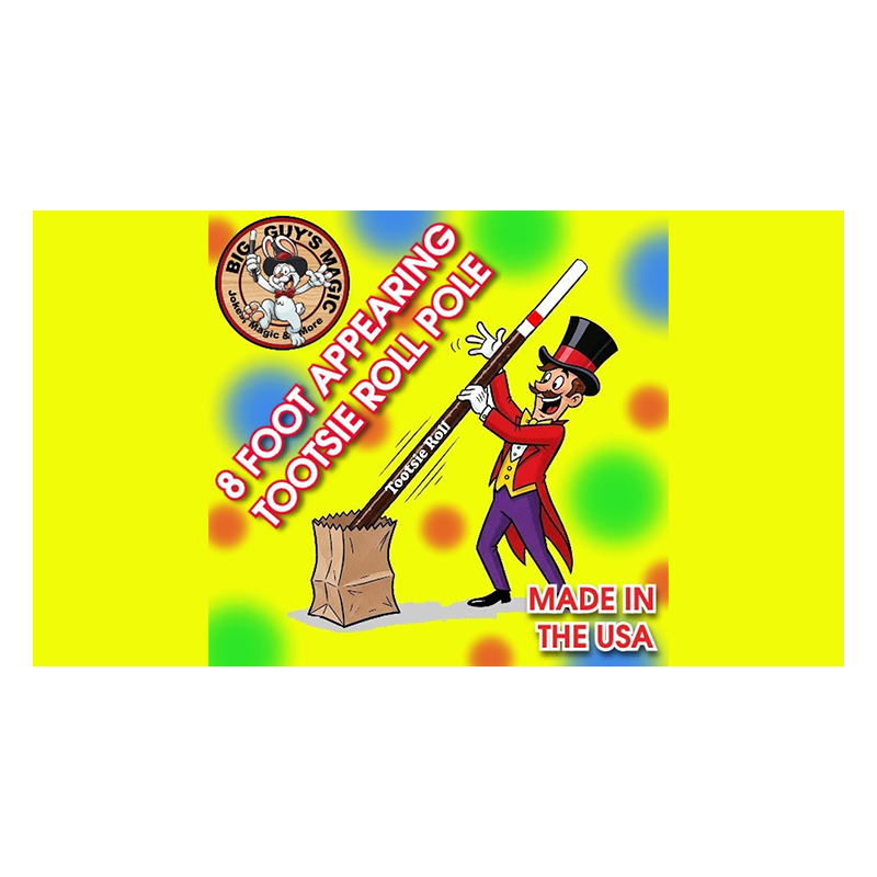 Appearing 8 Foot Tootsie Roll Pole by Big Guys Magic wwww.magiedirecte.com