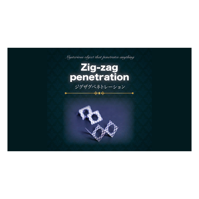 Zig Zag Penetration wwww.magiedirecte.com