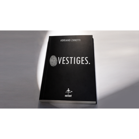 Vestiges by Adriano Zanetti wwww.magiedirecte.com