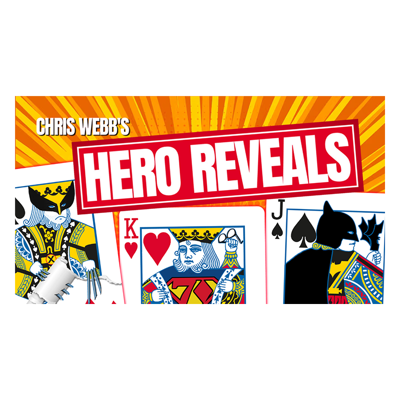 Hero Reveals by Chris Webb wwww.magiedirecte.com