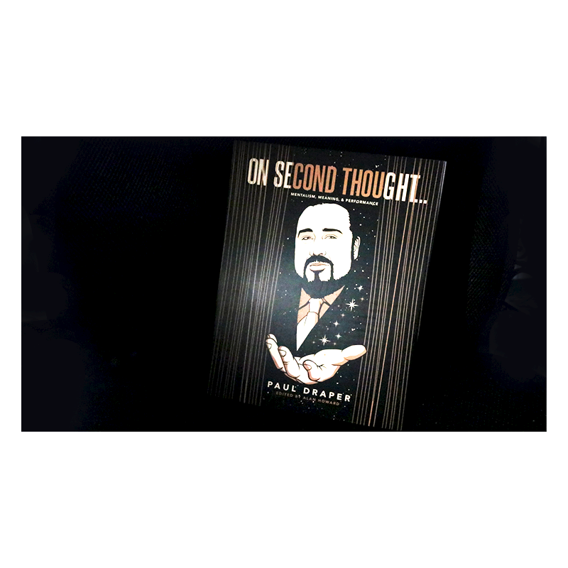 On Second Thought... Mentalism, Meaning, and Performance by Paul Draper wwww.magiedirecte.com