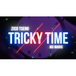 Tricky Time by Zico Tseng & MS Magic wwww.magiedirecte.com