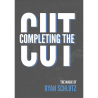 Completing the Cut de Ryan Schlutz wwww.magiedirecte.com