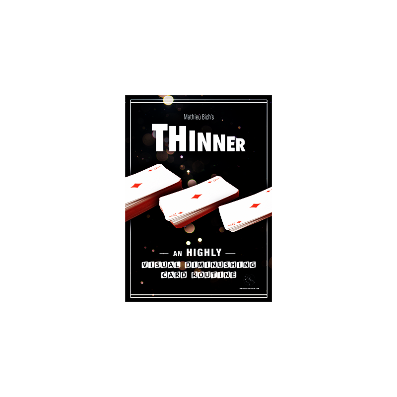 THINNER (Gimmick and Online Instruction) by Mathieu Bich wwww.magiedirecte.com