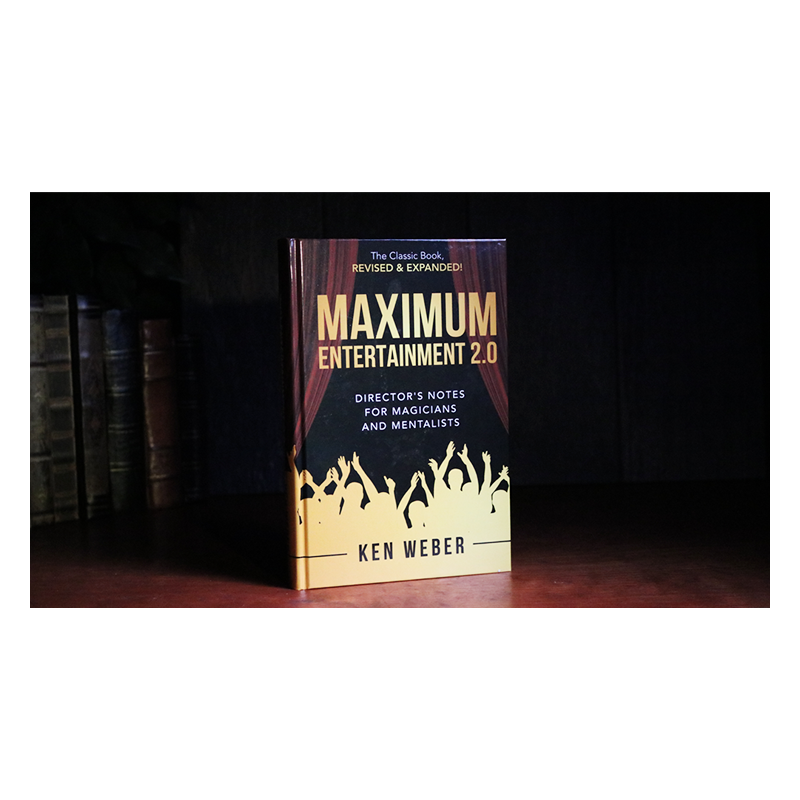 Maximum Entertainment 2.0: Expanded & Revised by Ken Weber - Livre wwww.magiedirecte.com