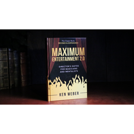 Maximum Entertainment 2.0: Expanded & Revised by Ken Weber - Livre wwww.magiedirecte.com