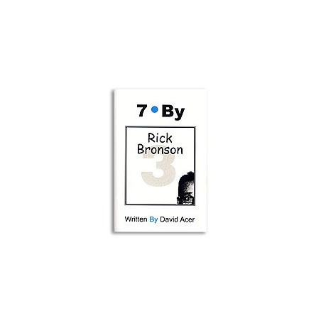 "7 By Rick Bronson" by David Acer, Vol. 3 in the "7 By" Series - Book wwww.magiedirecte.com