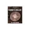 Dobbo's Dollar (Gimmick and Online Instructions) by Wayne Dobson and Alan Wong - Trick wwww.magiedirecte.com