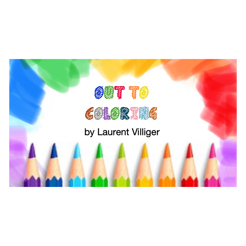 Out To Coloring (STAGE) by Laurent Villiger - Trick wwww.magiedirecte.com