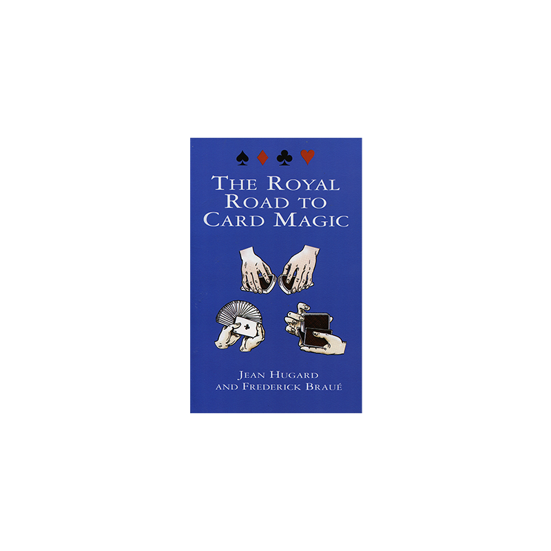 Royal Road To Card Magic by Jean Hugard And Frederick Braue - Book wwww.magiedirecte.com