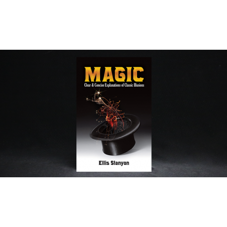 Magic: Clear and Concise Explanations of Classic Illusions by Ellis Stanyon and Dover Publications - Book wwww.magiedirecte.com