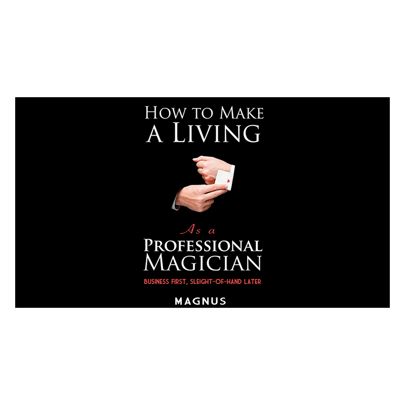 How To Make A Living as a Professional Magician by Magnus and Dover Publications - Book wwww.magiedirecte.com