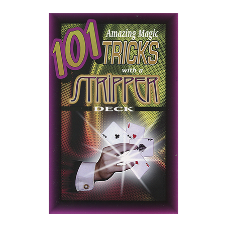101 Amazing Magic Tricks with a Stripper Deck by Royal Magic - Book wwww.magiedirecte.com
