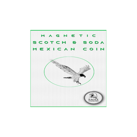 Magnetic Scotch and Soda Mexican Coin by Eagle Coins - Trick wwww.magiedirecte.com