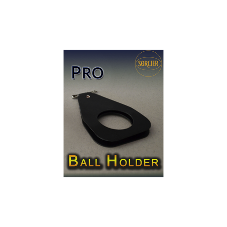 PRO BALL HOLDER by Sorcier Magic - Trick wwww.magiedirecte.com