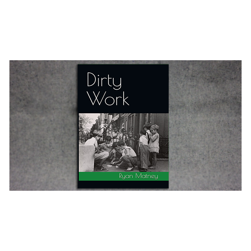 Dirty Work by Ryan Matney - Book wwww.magiedirecte.com