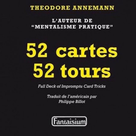 52 Cartes 52 Tours Theodore Annemann wwww.magiedirecte.com