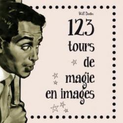 123 Tours de Magie en Images Will Dexter wwww.magiedirecte.com