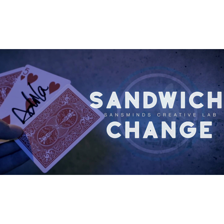 Sandwich Change - SansMinds Creative Labs - DVD Gimmick wwww.magiedirecte.com