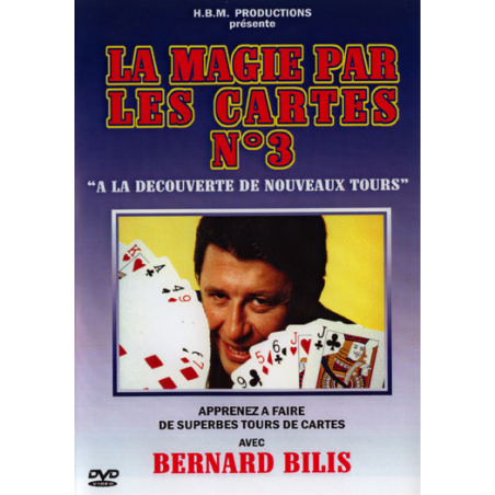 BILIS BERNARD - LA MAGIE PAR LES CARTES N°3 - DVD wwww.magiedirecte.com