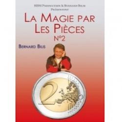 BILIS BERNARD - LA MAGIE PAR LES PIECES N°2 wwww.magiedirecte.com